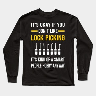 Smart People Hobby Lock Picking Pick Picker Lockpicking Lockpick Lockpicker Locksmith Locksmithing Long Sleeve T-Shirt